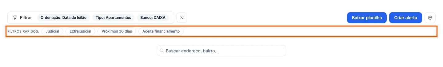 Os filtros rápidos, abaixo do botão Filtrar.
